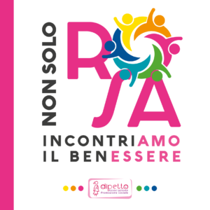 Non solo ROsa Incontriamo il Benessere